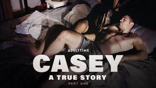 Casey A True Story Part one Featuring Kira Noir - Adulttime