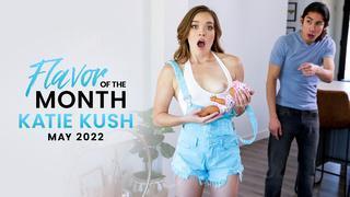 May 2022 Flavor Of The Month Katie Kush - Princess Cum