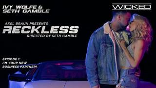 Reckless: I'm Your New Business Partner! - Ivy Wolfe & Seth Gamble - Wicked Pictures (2023)