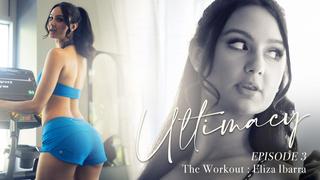 Ultimacy Episode 3. The Workout : Eliza Ibarra - Lucid Flix